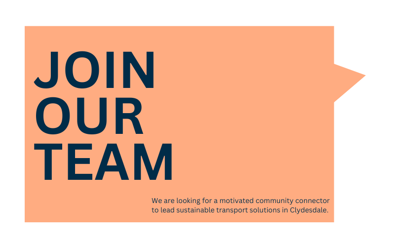 Graphic reads: Join our team! We are looking for a motivated community connector to lead sustainable transport solutions in Clydesdale. 